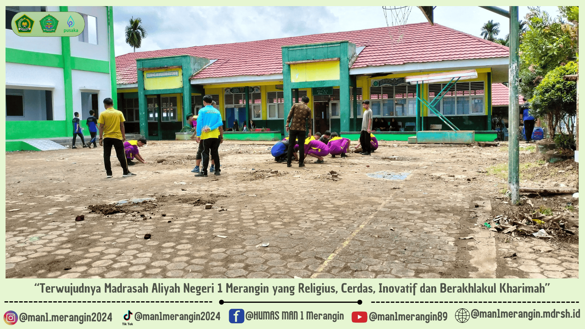 Annadhafatu Minal Iman (Kebersihan Sebagian Dari Iman) : Gotong Royong Membentuk Jiwa Peduli Lingkungan di MAN 1 Merangin 